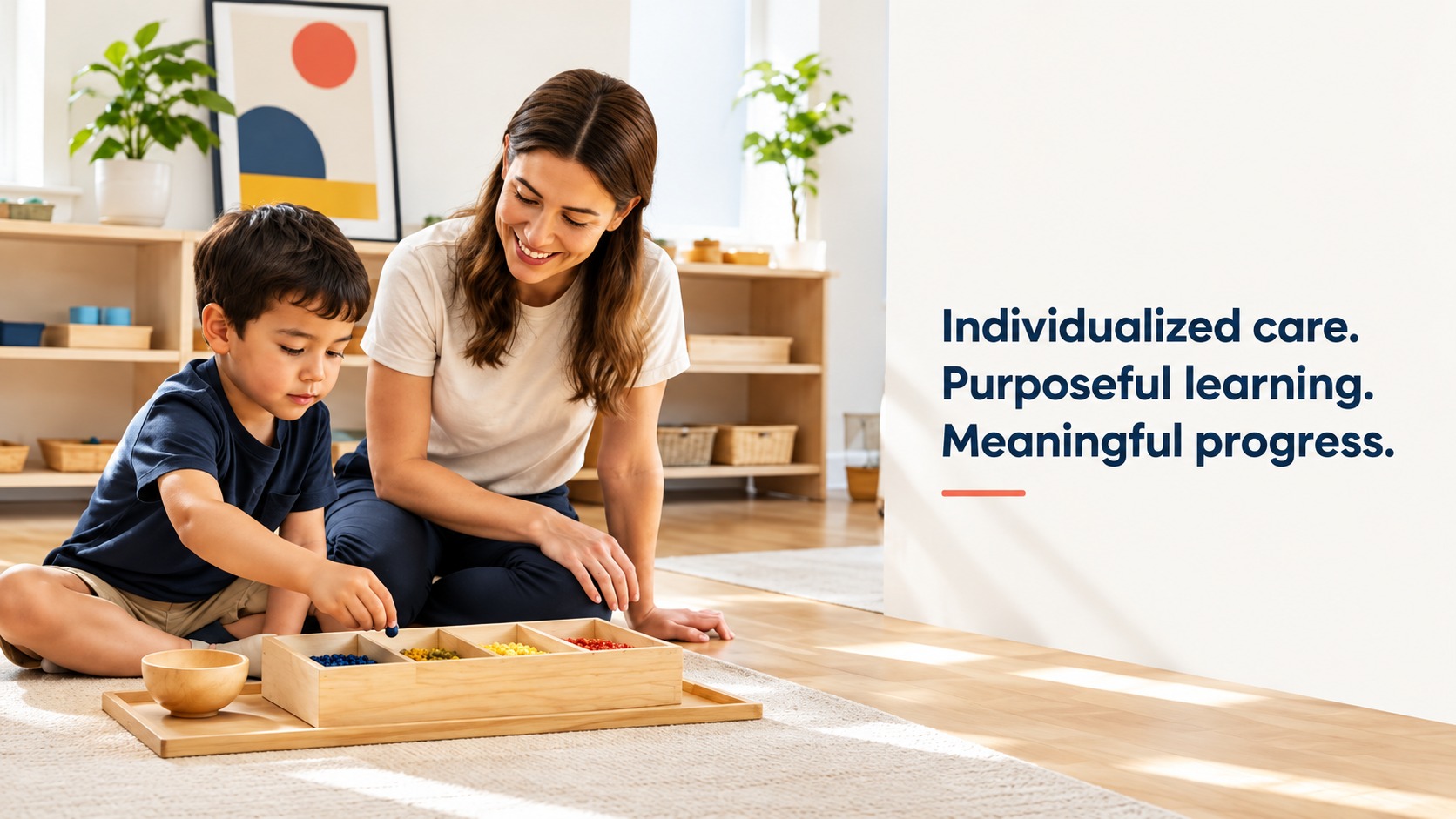 Individualized care. Purposeful learning. Meaningful progress. — educator and child working with a Montessori tray